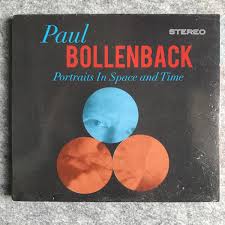 Portraits in Space and Time [Digipak] * by Paul Bollenback (CD, Sep-2014,  Mayimb 851756004251