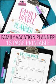 21 Travel Hacks You Should Know This Holiday Season Ready For A Family Vacation Get Organized Wit Family Vacation Planner Family Trip Planner Vacation Planner