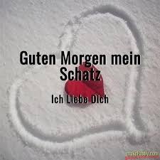 Guten Morgen Mein Schatz In 2020 Guten Morgen Schatz Guten Morgen Liebe Guten Morgen Gruss