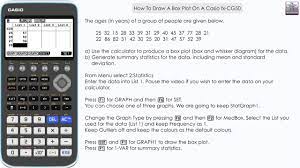 How To Draw A Box Plot On A Casio Fx Cg50 Calculator Box Whisker Dia In 2021 Box Plots Draw A Box Calculator