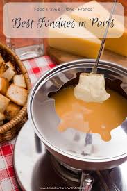 Best Fondues In Paris Food Foodie Travel Fondue
