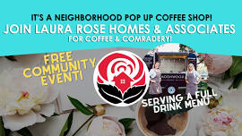 Neighborhood Coffee Shop Pop Up with Laura Rose Homes