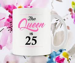 25th Birthday Present Ideas For Her Funny Birthday Gifts For Her 25th Bday Gift For Women Best Coffee Cups Birthday Coffee Mug For Her 2 With Images Birthday Mug Funny Birthday Gifts