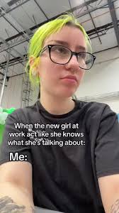 When The New Girl at Work Already Sees The Bull Crap