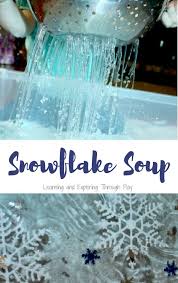 Snowflake Soup Winter Sensory Play Kids Sensory Play Sensory Activities Toddlers Winter Activities For Kids