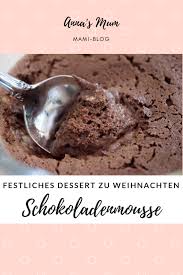 Weihnachten Auf Dem Teller Mousse Au Chocolat Mousse Mousse Au Chocolat Rezept Dessert Weihnachten