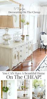 5 Tips For Decorating Cheaply Stonegable Pinterest Home Decor Ideas Inexpensive Home Decor French Home Decor