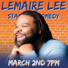 Important Announcement: Comedy Show Rescheduled** Due to the impending  snowstorm, we are rescheduling LeMaire Lee's comedy show originally planned  for tonight. The new date is **Sunday, March 2nd**. We apologize for any