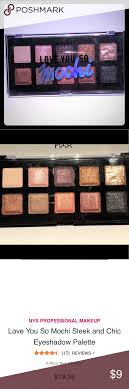 Love You So Mochi Eyeshadow Palette Sleek And Chic Nyx Professional Makeup Love You So Mochi Nyx Professional Makeup Love You So Mochi Sleek And Chic Eyeshadow Nyx Professional Makeup Professional Makeup Makeup