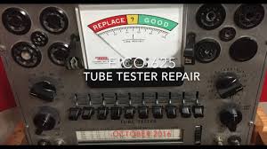 Eico 625 Vacuum Tube Tester Troubleshoot And Repair