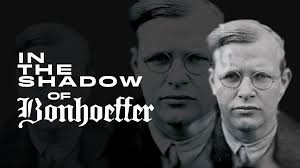 In The Shadow of Bonhoeffer