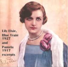 Release “Blue Train, 1927 and Pamela, 1917: excerpts” by Lily Elsie