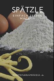 Die Bordkuche Entspannt Kochen An Bord Lebensmittel Essen Lecker Spatzle