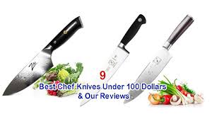 best chef knives under $100  top 9