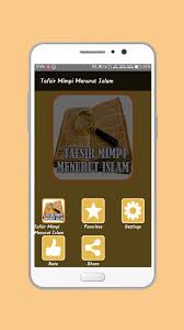 Kemudian berusaha mencari tahu artinya melalui internet dan tanpa sengaja menemukan situs ini. Tafsir Mimpi Menurut Islam For Android Apk Download