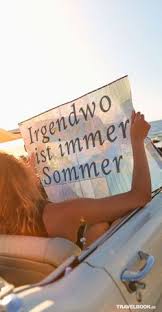 Die 21 Besten Ideen Zu Sommer Spruche Sommer Spruche Spruche Zitate