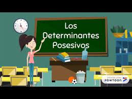 Los Determinantes Posesivos - YouTube