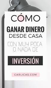 50 Trabajos Desde Casa Que Puedes Empezar Hoy Mismo Guia 2020 Ganar Dinero Por Internet Ahorrar Dinero Ganar Dinero