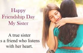Special Happy Friendship Day Quotes For Sister From Loving Brother Sis Friendship Day Quotes Happy Wife Quotes Happy Friendship Day