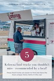 Check spelling or type a new query. 5 Kelowna Food Trucks Not To Be Missed The Wanderfull Traveler
