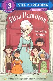 Check spelling or type a new query. Eliza Hamilton Founding Mother Step Into Reading Level 3 Random House Books For Young Readers 9781524772321