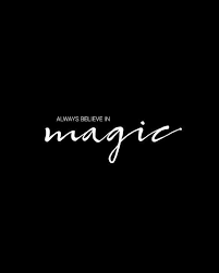 Always Believe In Magic Printable Wall Art By Papermoonprintart Quote Printable Wallart Poster Digitalpr Magic Quotes Black Background Quotes Black Quotes