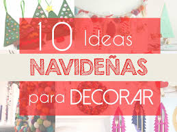 La navidad ya está aquí y si todavía no has dado el paso, es el momento de dar los últimos retoques a la decoración el concepto de diy está más de moda que nunca (do it yourself), y de un tiempo. 10 Diy Para Decorar Tu Casa Por Navidad Skarlett Costura