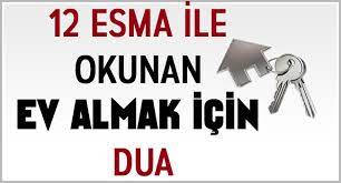 Kazâ, ancak ve yalniz duâ ile durdurulur.. 12 Esma Ile Okunan Ev Almak Icin Dua Sosyal Tarif