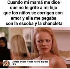 Memes Chicas Fresas Nuevo Ingreso Ues Pagina Inicial Facebook