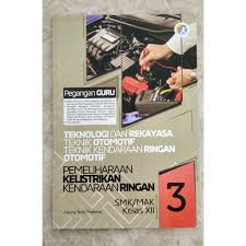Soal listrik otomotif atau soal pemeliharaan kelistrikan kendaraan ringan (pkkr). Modul Guru Pemeliharaan Kelistrikan Kendaraan Ringan Smk Mak Kelas Xii Shopee Indonesia