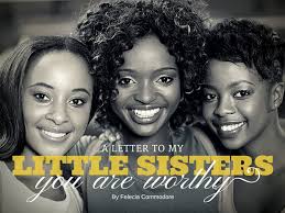 A Letter to My Little Sisters: You Are Worthy