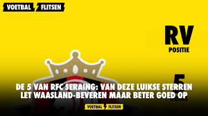 Wallpapers for theme waasland beveren. De 5 Van Rfc Seraing Van Deze Luikse Sterren Let Waasland Beveren Maar Beter Goed Op Voetbalflitsen Be Het Leukste En Opvallendste Voetbalnieuws