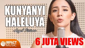Bapaku datang menyembahmu disini kupercaya kau ada bagiku fill: Kunyanyi Haleluya Angel Pieters Official Music Video Lagu Rohani Youtube