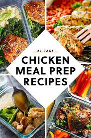27 Ridiculously Easy Chicken Meal Prep Recipes Chicken Meal Prep Easy Chicken Recipes Paleo Recipes Dinner