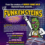 THE FUNKENSTEINS @ The Hawk!
