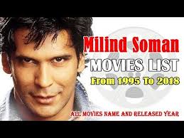 Milind Soman Movies List 1995 2018 Bollywood News Youtube As you'll see on this list of the best '90s bollywood movies, you'll see that the decades continued bollywoods fascination with action and romance mixed with six musical numbers. milind soman movies list 1995 2018 bollywood news