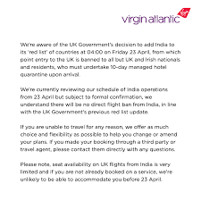 The prime minister told the commons that passengers will be met at the airport and transported directly into in order to reduce the risk posed by uk nationals and residents returning home from these countries, i can announce that we will require all such arrivals. Virgin Atlantic We Re Aware Of The Uk Government S Decision To Add India To Its Red List Of Countries At 04 00 On 23 April Please Visit Http Virg In Travelnews Where All The Latest Information
