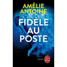 (2018) streaming gratuit complet hd vf et vostfr en français, streaming au poste ! Fidele Au Poste Poche Amelie Antoine Achat Livre Fnac