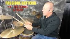 Passione Batteria #3 "the stroke" ( il colpo) - YouTube