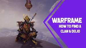 Check spelling or type a new query. Warframe Tips How To Find A Clan Get A Dojo