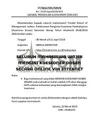 Kami beritahukan kepada kepada seluruh mahasiswa tsm peserta ujian tengah semester genap 2020/2021 bahwa seluruh mahasiswa diwajibkan untuk mengisi kuisioner proses pembelajaran di portal mahasiswa (simatris.tsm.ac.id). Portal Si Akademik