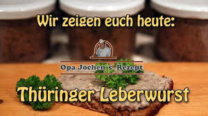 Thuringer Leberwurst Selber Machen Altes Rezept Aus Der Hausschlachtung Opa Jochen S Rezept Youtube Leberwurst Selber Machen Rezepte Leberwurst