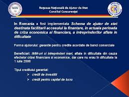 De asemenea, a fost suspendată și plata comisionului de rambursare anticipată. Reeaua Naional De Ajutor De Stat Consiliul Concurenei