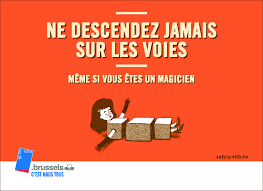Ne Descendez Jamais Sur Les Voies Kom Spoor Welkom