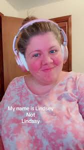 Lindsey Not Lindsay