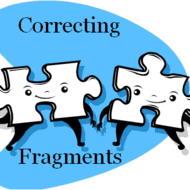 When verbs or verb phrases are used as modifiers, it is possible to omit the actual verb from a sentence. Fragment Corrector For Your Sentences