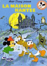 Mickey Club Du Livre 131 Maison Hantee La Maison Hantee Cartes Vintage Mickey