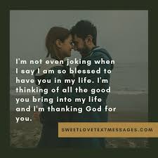 Reader comments of a blessing from god poem. I Am So Blessed To Have You In My Life Quotes Love Text Messages