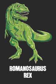 ROMANOSAURUS REX: Roman