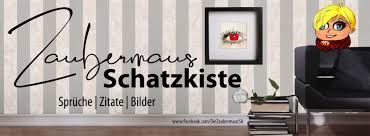 Zaubermaus Schatzkiste Spruche Zitate Bilder Photos Facebook